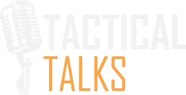 Tactical Talks