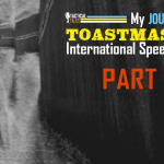 My Experience In A Toastmasters Speech Contest – PART 3